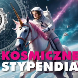 Obrazek opisujący KOSMICZNE STYPENDIA